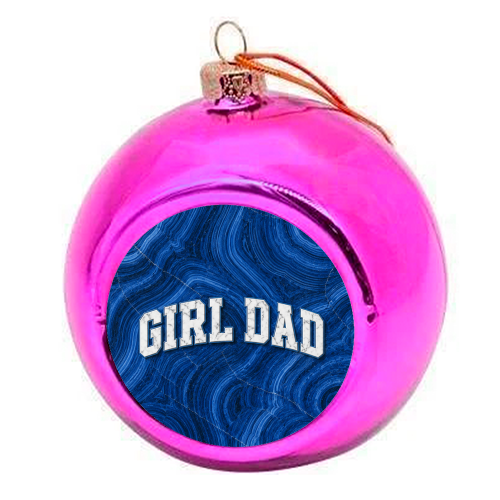 Girl Dad - colourful christmas bauble by AP
