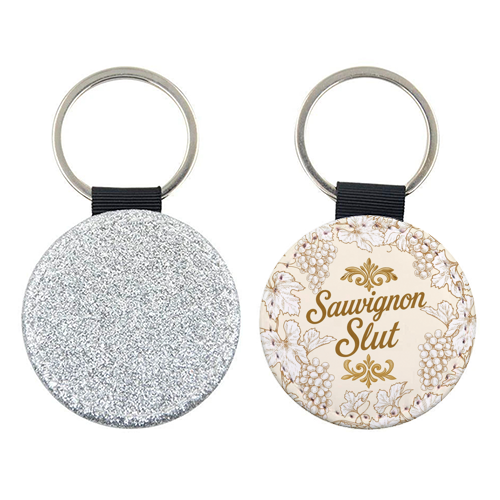 Sauvignon Slut - keyring by Lilly Rose