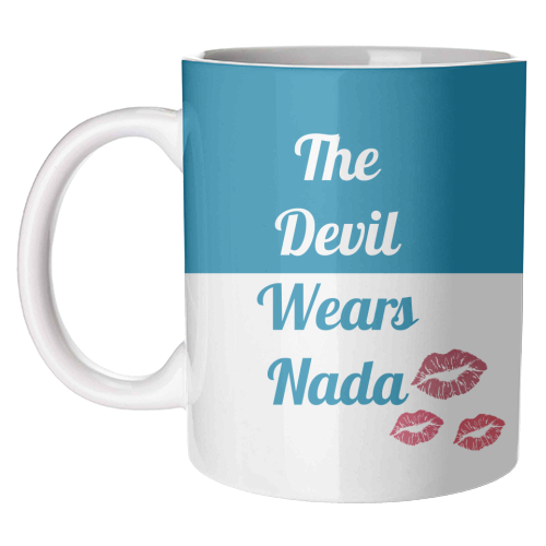 The Devil Wears Nada - unique mug by Nida Designs