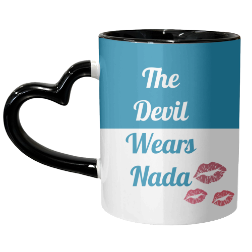 The Devil Wears Nada - unique mug by Nida Designs