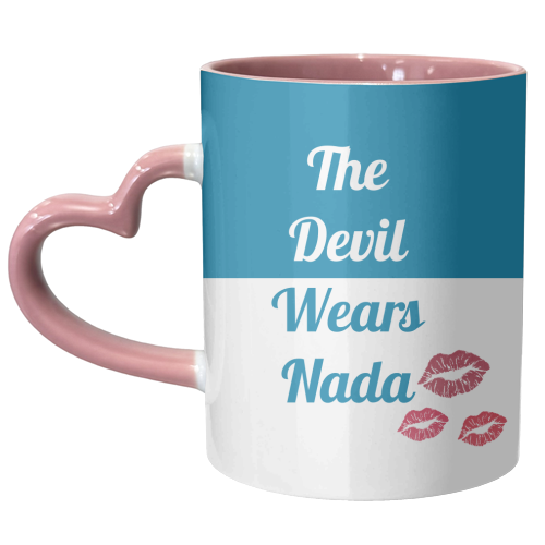 The Devil Wears Nada - unique mug by Nida Designs