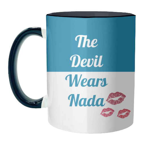 The Devil Wears Nada - unique mug by Nida Designs
