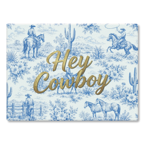 Hey Cowboy - glass chopping board by Lilly Rose