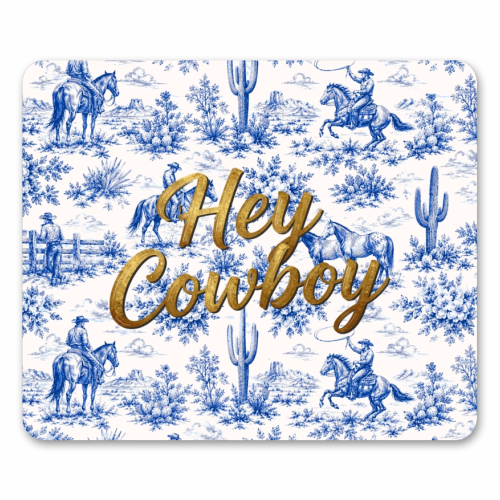 Hey Cowboy - mouse mat by Lilly Rose