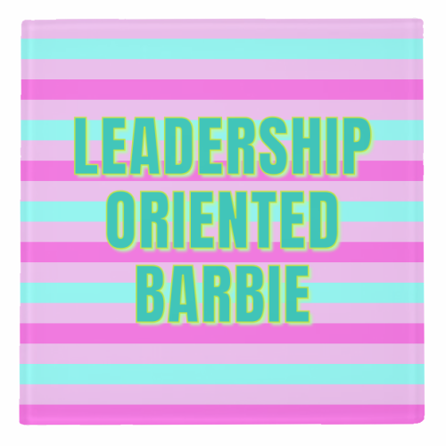 Leadership Oriented Barbie - personalised beer coaster by Nida Designs