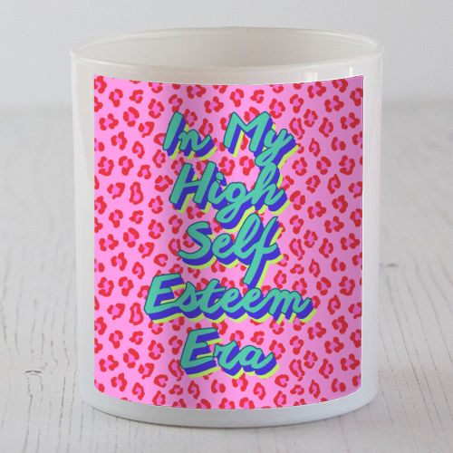 In My High Self Esteem Era – Pink Red Leopard Print with Positive Reminder - scented candle by Nida Designs