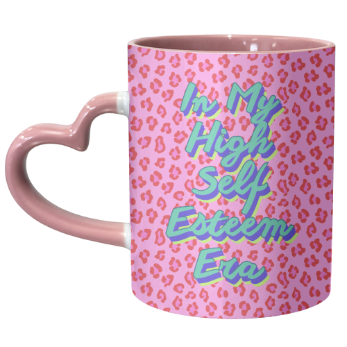 In My High Self Esteem Era – Pink Red Leopard Print with Positive Reminder - unique mug by Nida Designs