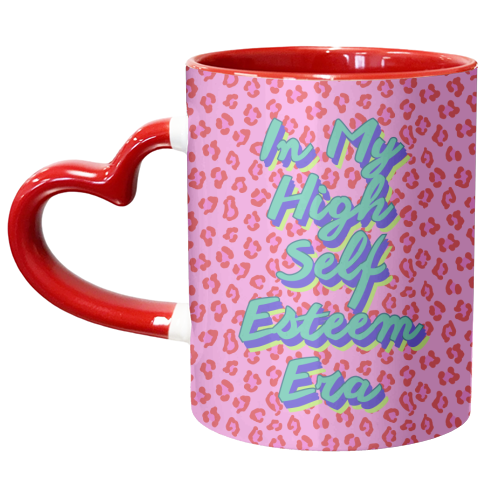 In My High Self Esteem Era – Pink Red Leopard Print with Positive Reminder - unique mug by Nida Designs