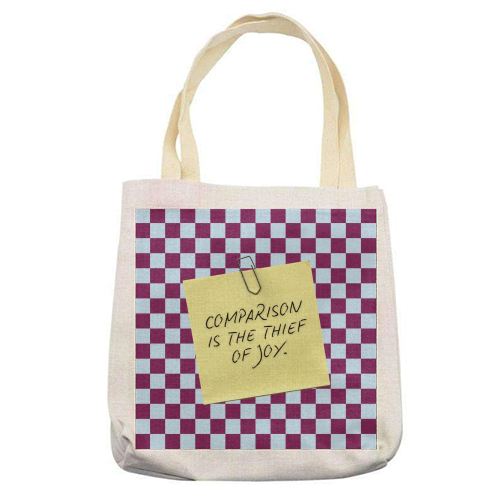 Comparison is the thief of joy - printed canvas tote bag by Lilly Rose