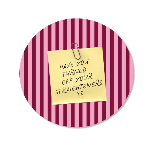 Have you turned off your straighteners? - Magnet by Lilly Rose