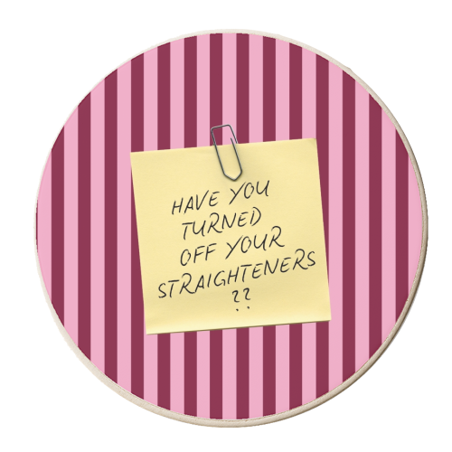 Have you turned off your straighteners? - personalised beer coaster by Lilly Rose