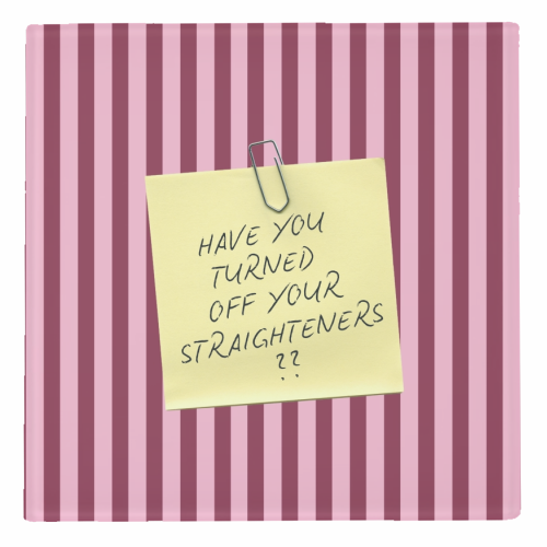 Have you turned off your straighteners? - personalised beer coaster by Lilly Rose