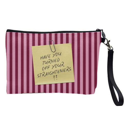 Have you turned off your straighteners? - pretty makeup bag by Lilly Rose