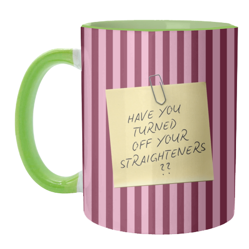 Have you turned off your straighteners? - unique mug by Lilly Rose