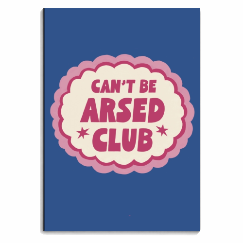 Can't Be Arsed Club - personalised A4, A5, A6 notebook by Giddy Kipper
