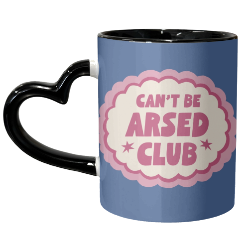 Can't Be Arsed Club - unique mug by Giddy Kipper