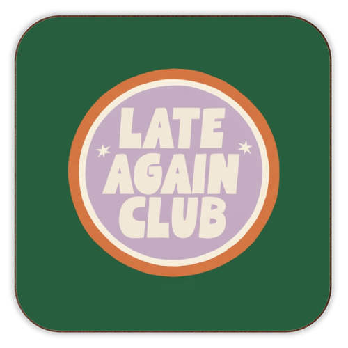Late Again Club Badge - personalised beer coaster by Giddy Kipper
