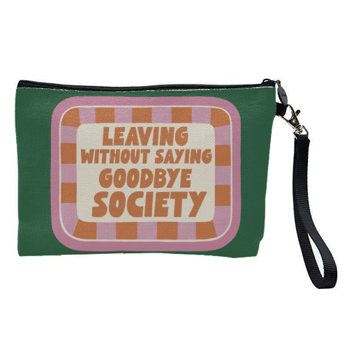 Leaving without saying goodbye society - pretty makeup bag by Giddy Kipper