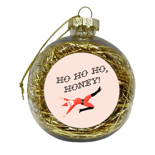 Ho Ho Ho Honey - xmas bauble by The Queer Store