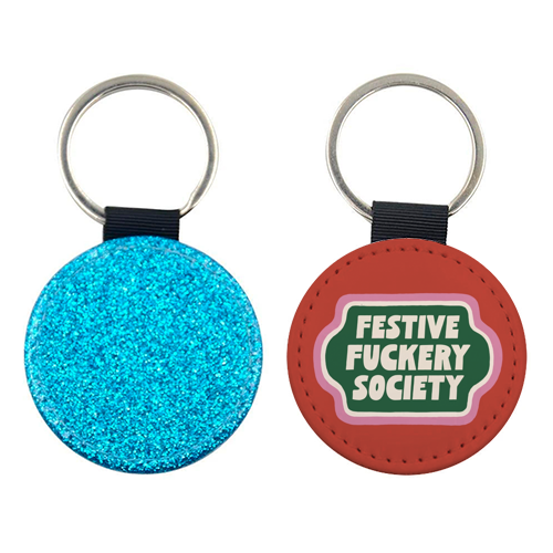 Festive Fuckery Society - keyring by Giddy Kipper