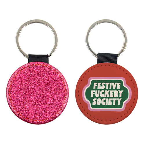 Festive Fuckery Society - keyring by Giddy Kipper