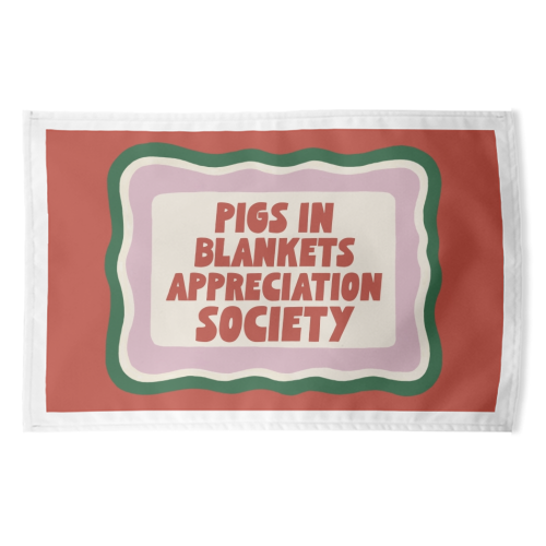 Pigs In Blankets Appreciation Society - funny tea towel by Giddy Kipper