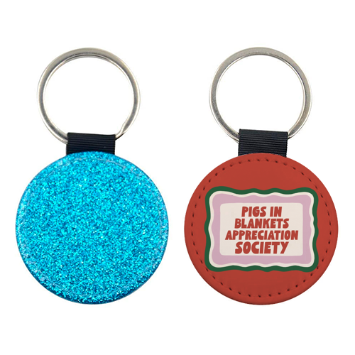 Pigs In Blankets Appreciation Society - keyring by Giddy Kipper