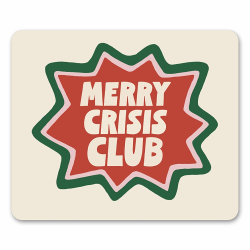 Merry Crisis Club - mouse mat by Giddy Kipper