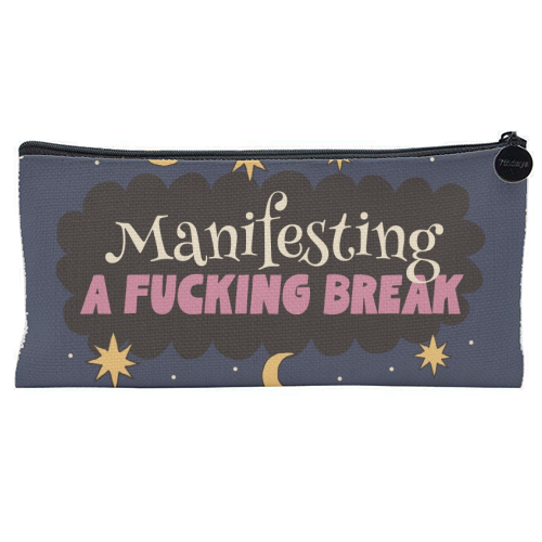 Manifesting A Fucking Break - flat pencil case by Giddy Kipper