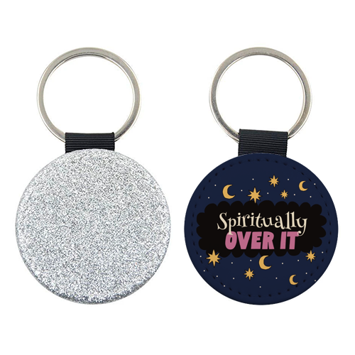 Spiritually Over It - keyring by Giddy Kipper