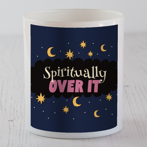 Spiritually Over It - scented candle by Giddy Kipper