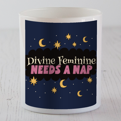 Divine Feminine needs a nap - scented candle by Giddy Kipper